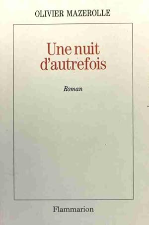 Seller image for Une nuit d'autrefois - Olivier Mazerolle for sale by Book Hmisphres