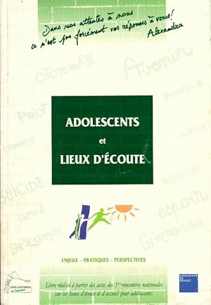 Adolescents et lieux d'?coute - Collectif