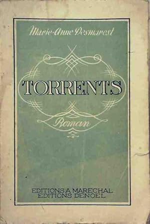 Image du vendeur pour Le cycle de torrents Tome I : Torrents - Marie-Anne Desmarest mis en vente par Book Hmisphres