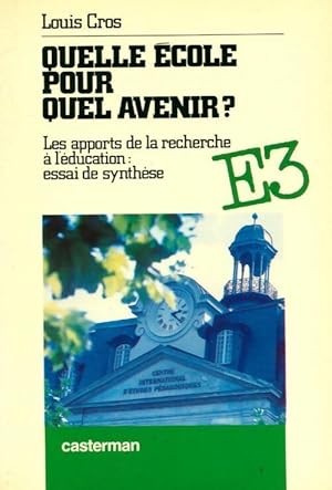 Seller image for Quelle ?cole pour quel avenir? - Louis Cros for sale by Book Hmisphres