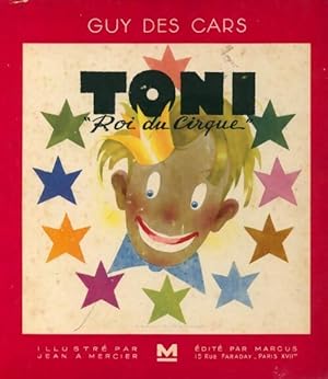 Image du vendeur pour Toni, roi du cirque - Guy Des Cars mis en vente par Book Hmisphres