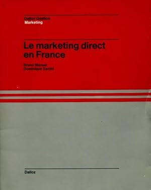 Le marketing direct en France - Bruno Manuel