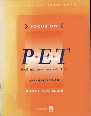 Imagen del vendedor de Focus on P.E.T. Teacher's book - Diana L. Fried-Booth a la venta por Book Hmisphres