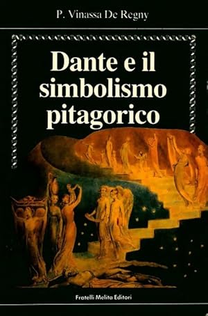 Image du vendeur pour Dante e il simbolismo pitagorico - P. Vinassa De Regny mis en vente par Book Hmisphres