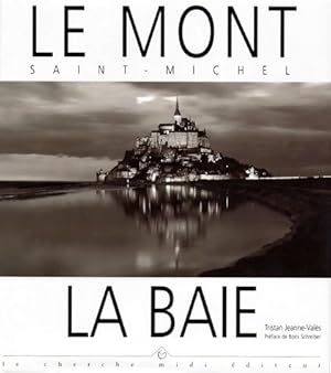 Le mont Saint-Michel - Jeanne-Val?s Tristan