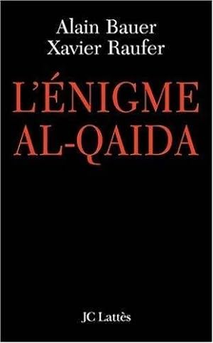 Immagine del venditore per L'?nigme Al-Qaida - Xavier Raufer venduto da Book Hmisphres