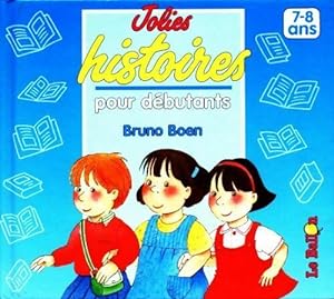 Jolies histoires pour débutants - Bruno Boen