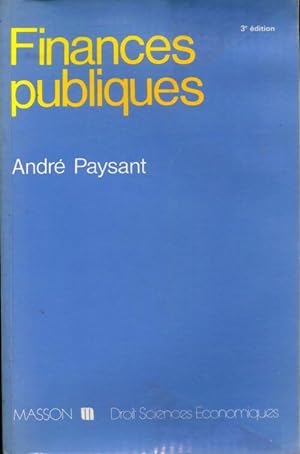 Seller image for Finances publiques - Andr? Paysant for sale by Book Hmisphres