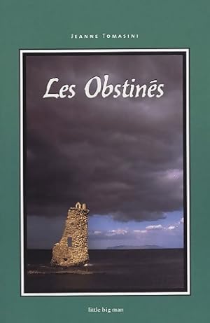 Seller image for Les obstin?s - Jeanne Tomasini for sale by Book Hmisphres