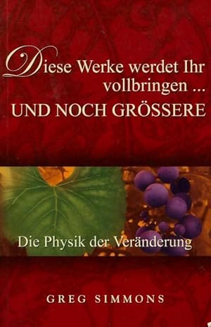 Immagine del venditore per Diese werke werdet ihr vollbringen. : Und noch gr?ssere - Greg Simmons venduto da Book Hmisphres