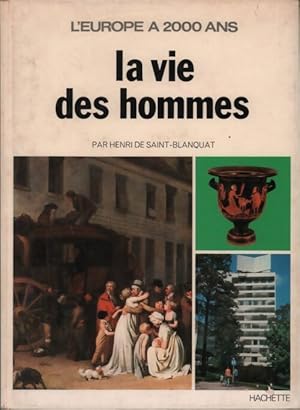 Bild des Verkufers fr La vie des hommes - Henri De Saint-Blanquat zum Verkauf von Book Hmisphres