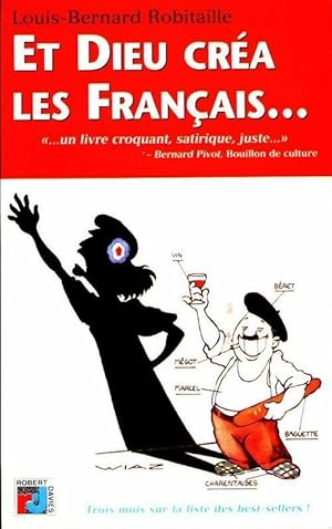 Image du vendeur pour Et Dieu cr?a les fran?ais. - Louis-Bernard Robitaille mis en vente par Book Hmisphres