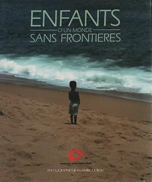 Bild des Verkufers fr Enfants d'un monde sans fronti?res - Jean-Marc Durou zum Verkauf von Book Hmisphres