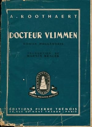 Seller image for Docteur Vlimmen - A. Roothaert for sale by Book Hmisphres