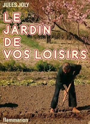 Immagine del venditore per Le jardin de vos loisirs - Jules Joly venduto da Book Hmisphres