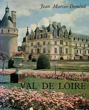 Seller image for Tr?sor du Val-de-Loire - Jean Martin-Dem?zil for sale by Book Hmisphres