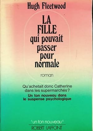 Seller image for La fille qui pouvait passer pour normale - Hugh Fleetwood for sale by Book Hmisphres