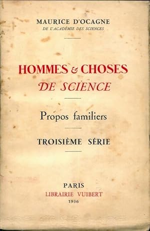 Seller image for Hommes et choses de science. Propos familiers. Troisi?me s?rie - Maurice D'Ocagne for sale by Book Hmisphres