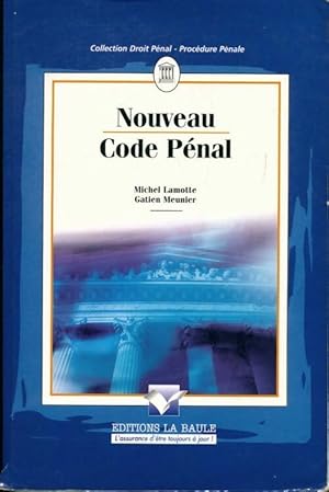 Image du vendeur pour Nouveau code p?nal - Michel Lamotte mis en vente par Book Hmisphres