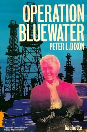 Immagine del venditore per Op?ration bluewater - Peter L Dixon venduto da Book Hmisphres