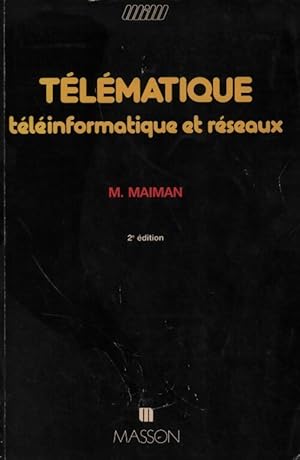 T l matique. T l informatique et r seaux - M. Maiman