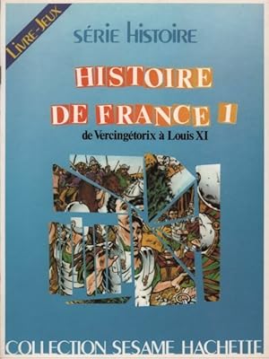 Bild des Verkufers fr Histoire de France Tome I : De Vercing?torix ? Louis XI - Gilles Bertrand zum Verkauf von Book Hmisphres