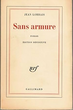 Imagen del vendedor de Sans armure - Jean Lorbais a la venta por Book Hmisphres