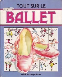 Immagine del venditore per Tout sur le ballet - Annabel Thomas venduto da Book Hmisphres