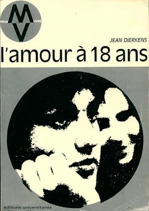 Seller image for L'amour ? 18 ans - Jean Dierkens for sale by Book Hmisphres