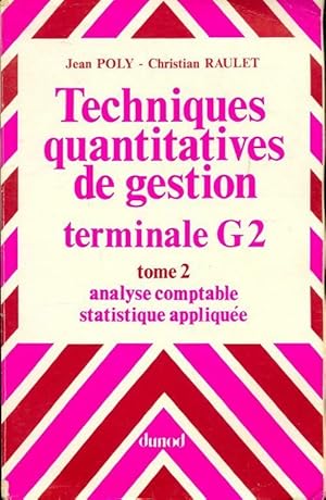 Techniques quantitatives de gestion Terminale G2 Tome II - Jean Poly