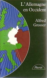 L'Allemagne en Occident - Alfred Grosser