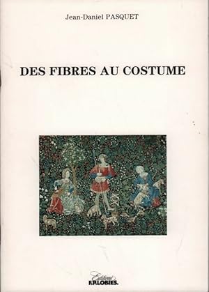 Des fibres au costume - Jean-Daniel Pasquet