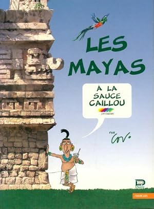 Imagen del vendedor de Les Mayas ? la sauce caillou - Javier Covo Torres a la venta por Book Hmisphres