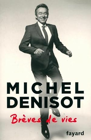 Image du vendeur pour Br?ves de vie - Michel Denisot mis en vente par Book Hmisphres