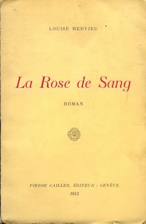 Seller image for La rose de sang - Louise Hervieu for sale by Book Hmisphres