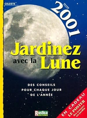 Seller image for Jardinez avec la lune 2001 - C?leste for sale by Book Hmisphres