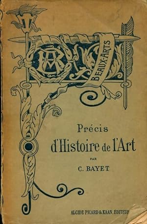 Précis d'histoire de l'art - Charles Bayet