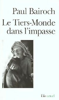 Imagen del vendedor de Le tiers-monde dans l'impasse - Paul Bairoch a la venta por Book Hmisphres