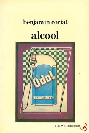 Image du vendeur pour Alcool - Benjamin Coriat mis en vente par Book Hmisphres