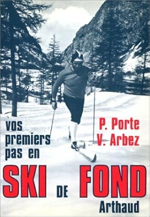 Vos premiers pas en ski de fond - Pierre Porte