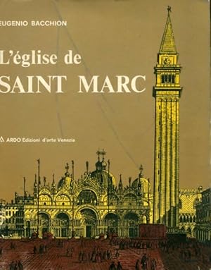 Seller image for L'?glise de Saint Marc - Eugenio Bacchion for sale by Book Hmisphres