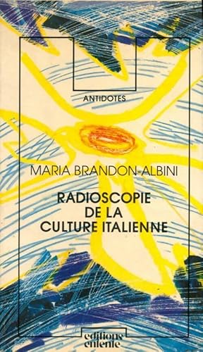 Bild des Verkufers fr Radioscopie de la culture italienne - Maria Brandon-Albini zum Verkauf von Book Hmisphres