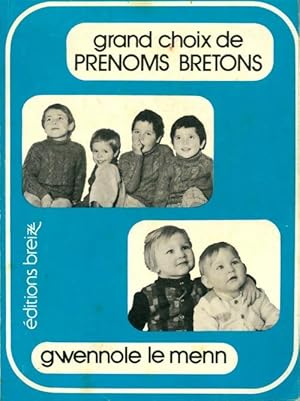 Grand choix de pr?noms bretons - Gwennole Le Menn