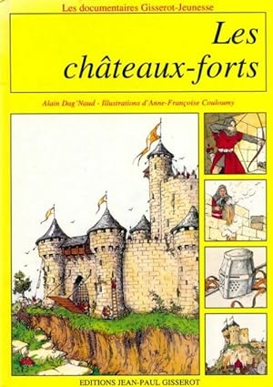 Seller image for Les ch?teaux forts - Alain Dag'naud for sale by Book Hmisphres