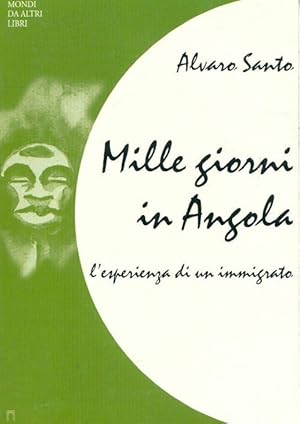 Imagen del vendedor de Mille giorni in Angola Tome I - Alvaro Santo a la venta por Book Hmisphres