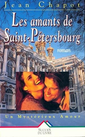 Seller image for Les amants de Saint-P?tersbourg - Jean Chapot for sale by Book Hmisphres