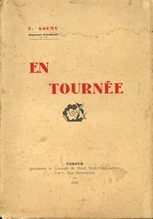 Seller image for En tourn?e - E. Goumy for sale by Book Hmisphres