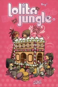 Lolita jungle Tome I - Soryane Ung