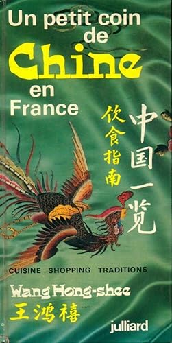 Seller image for Un petit coin de Chine en France - Hong Shee Wang for sale by Book Hmisphres