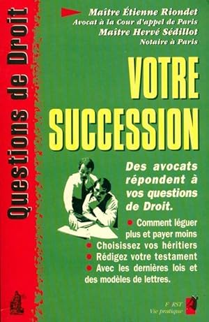 Votre succession - Etienne Riondet